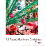 All About Aluminum Christmas Trees